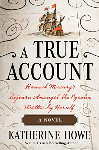 A True Account: Hannah Masury’s Sojourn Amongst the Pyrates, Written