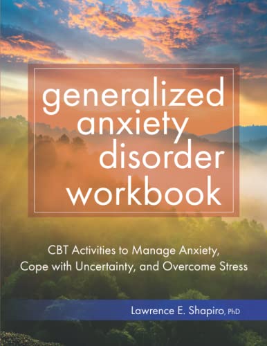 Generalized Anxiety Disorder Workbook: CBT Activities to Manage Anxiety, Cope