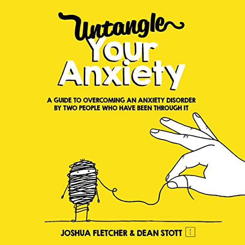 Untangle Your Anxiety: A Guide to Overcoming an Anxiety Disorder